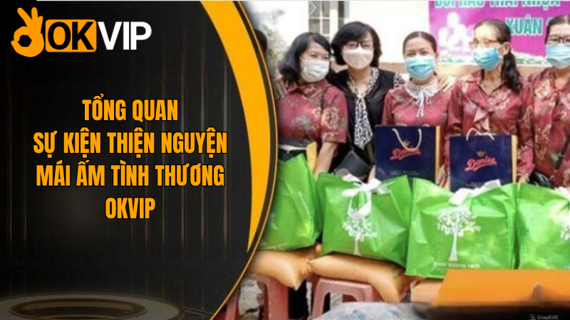 okvip-mai-am-tinh-thuong-tong-quan-moi-nhat