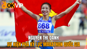 okvip-nguyen-thi-oanh-su-kien-pha-ky-luc-marathon