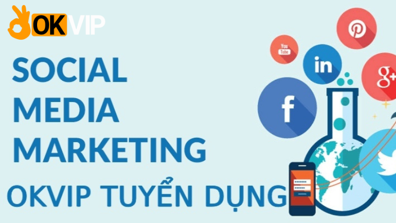 okvip-nhan-vien-social-media-mo-ta-moi-nhat